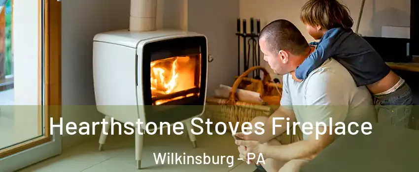  Hearthstone Stoves Fireplace Wilkinsburg - PA